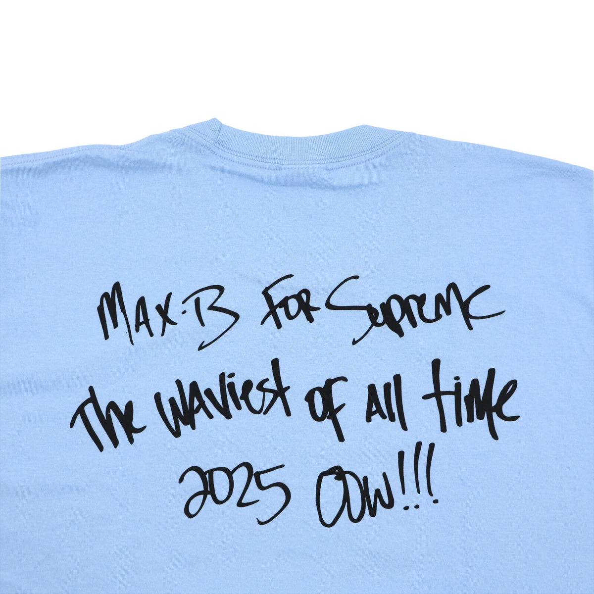 Supreme Max B Tee Powder Blue